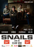 Afis Concert Snails in Club Vox din Suceava