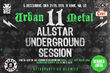 Afis AllStar Underground Session la B52! Peste 50 de muzicieni din scena metal pe aceeasi scena!