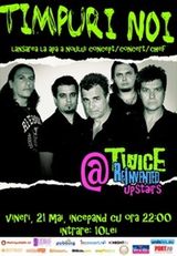 Concert Timpuri Noi in Club Twice din Bucuresti