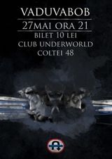 Concert vaduvaBOB in Club Underworld din Bucuresti