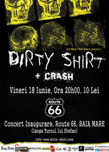 Dirty Shirt inaugureaza clubul Route 66 din Baia Mare