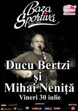 Concert Ducu Bertzi la Baza Sportiva din Vama Veche