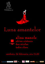 Luna Amantelor cu Alina Manole la Clubul Taranului din Bucuresti