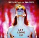 Cronica Nick Cave - Let Love In