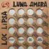 Cronica Luna Amara - Loc Lipsa