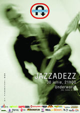 Concert Jazzadezz in Underworld Club Bucuresti