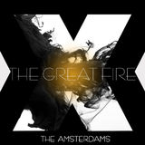 The Amsterdams lanseaza noul single  The Great Fire  pe 30 octombrie in Club Bounce