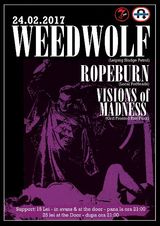 Concert Weedwolf, Ropeburn si Visions of Madness pe 24 februarie in Under