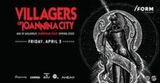 Villagers of Ioannina City | European Tour at /FORM Space pe 29 iunie