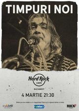 Concert Timpuri Noi pe 4 martie la Hard Rock Cafe