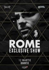 ROME - Exclusive Show in Quantic pe 12 martie 2022