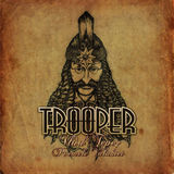 Asculta piese de pe noul album Trooper!