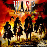 Noul material W.A.S.P. face furori. Beast of The Babylon Tour continua