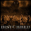 We all are DISTURBED!