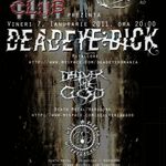 Concert Deadeye Dick si Deliver The God in Cage Club
