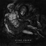 Svart Crown - Witnessing The Fall (cronica de album)