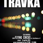 Concert Travka in Flying Circus din Cluj