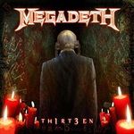 Megadeth - TH1RT3EN (cronica de album)