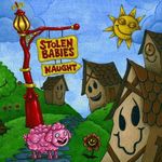 Stolen Babies - Naught (cronica de album)