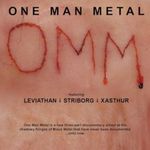 One Man Metal: Leviathan, Striborg si Xasthur
