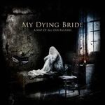 My Dying Bride - A Map Of All Our Failures (stream gratuit album)