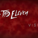 Up To Eleven a lansat un nou videoclip cu versuri - 