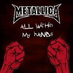 Campania All Within My Hands de la Metallica a donat  350.000 de dolari
