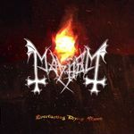 Mayhem au lansat 'Everlasting Dying Flame'