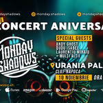 Monday Shadows sarbatoresc in curand 6 ani de la infiintare printr-un eveniment special ce va avea loc la Cluj Napoca