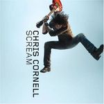 Cronica noului album Chris Cornell, Scream, pe METALHEAD