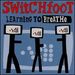 Switchfoot - Learning to Breathe