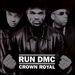 Run DMC - Crown Royal