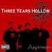 THREE YEARS HOLLOW - Three Years Hollow - Ascension