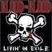 Blood For Blood - Livin In Exile
