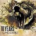10 Years - Feeding the Wolves