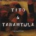 Tito And Tarantula - Tarantism