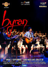 byron concerteaza pe 2 septembrie la Hard Rock Cafe