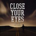 Close Your Eyes - Line In The Sand (CD)