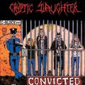 Cryptic Slaughter - Convicted (CD)