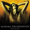 Alabama Thunderpussy - Rise Again (CD)
