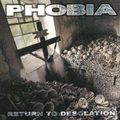 Phobia - Return To Desolation-Mcd- (CD)