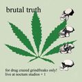 Brutal Truth - For Drug Crazed (CD)