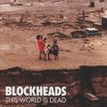 Blockheads - This World Is Dead (CD)