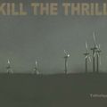 Kill The Thrill - Tellurique (CD)