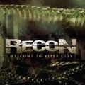 Recon - Welcome To Viper City (CD)