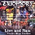Ektomorf - Live And Raw - You Get.. (DVD)