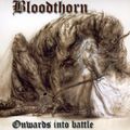 Bloodthorn - Onwards Into Battle (CD)
