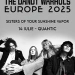 The Dandy Warhols si Sisters of Your Sunshine Vapor la Quantic: Program si reguli de acces