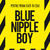 Concert BLUE NIPPLE BOY in Boiler Club din Cluj Concert BLUE NIPPLE BOY in Boiler Club din Cluj