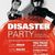 DISASTER PARTY cu DJane Grace & DJane Malice in Flying Circus Pub DISASTER PARTY cu DJane Grace & DJane Malice in Flying Circus Pub